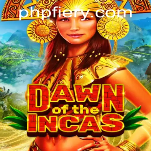 Dawn of the Incas: A Gaming Adventure with PHFIERY.COM