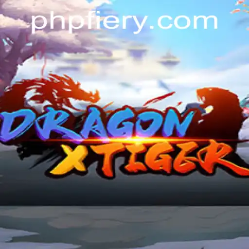 Exploring DragonXTiger: The Fiery World of Fantasy and Strategy