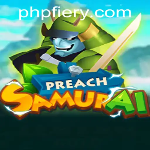 PreachSamurai: An Intense Adventure in the Digital Age
